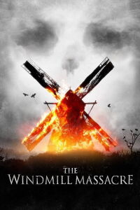 The Windmill Massacre (2016)