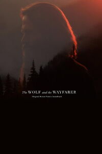 The Wolf and the Wayfarer (2016)
