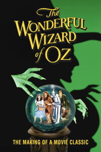 The Wonderful Wizard of Oz: The Making of a Movie Classic (1990)