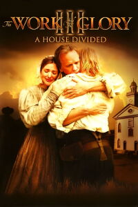 The Work and the Glory III: A House Divided (2006)