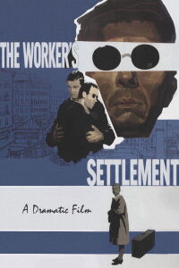 The Worker's Settlement (1966)