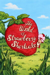 The World of Strawberry Shortcake (1980)