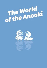 The World of the Anooki (2020)
