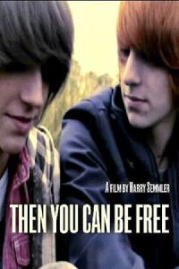 Then You Can Be Free (2012)