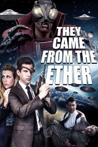They Came from the Ether (2014)