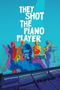 They Shot the Piano Player (2023)