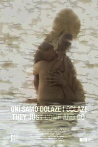 They're Just Coming and Leaving (2017)