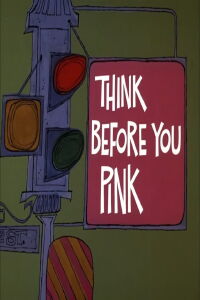 Think Before You Pink (1969)