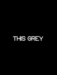 This Grey (2024)