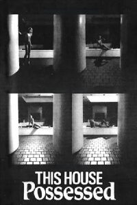 This House Possessed (1981)