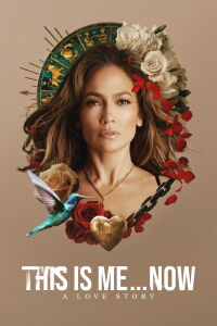 This Is Me…Now: Una historia de amor (2024)