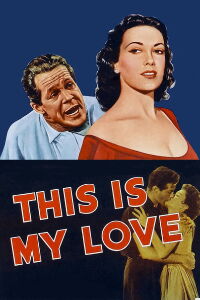 This Is My Love (1954)