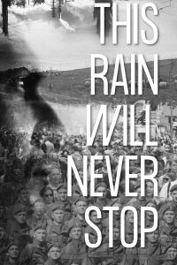 This Rain Will Never Stop (2022)