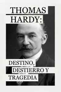 Thomas Hardy: Fate, Exclusion and Tragedy (2021)