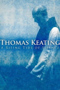 Thomas Keating: Una marea creciente de silencio (2014)
