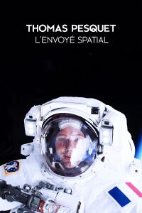 Thomas Pesquet : L'Envoyé spatial (2016)