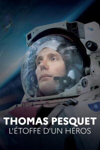Thomas Pesquet : L'Étoffe d'un héros (2019)