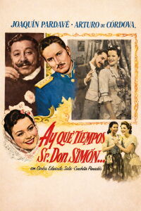 Those Were The Days, Senor Don Simon! (1941)