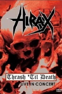 Thrash 'til Death (2006)
