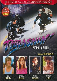 Thrashin': Patinar o morir (1986)