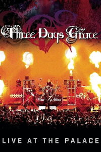 Three Days Grace - Live at the Palace (2008)