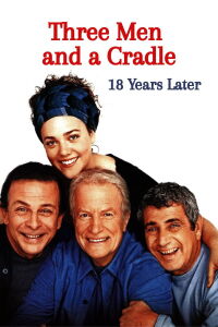 Three Men and a Cradle - 18 Years Later (2003)