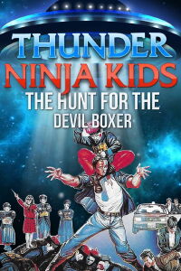 Thunder Ninja Kids 3: Hunt For The Devil Boxer (1991)