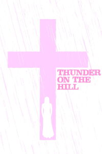 Thunder on the Hill (1951)
