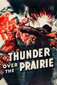 Thunder Over the Prairie (1941)