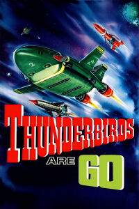 Thunderbirds Are GO (1966)