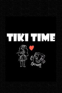 Tiki Time (2018)