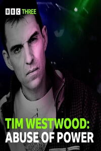 Tim Westwood: Abuse of Power (2022)