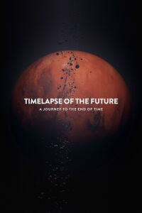 Timelapse du futur : Un voyage vers la fin des temps (2019)