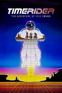 Timerider : Le Cavalier Du Temps Perdu (1982)