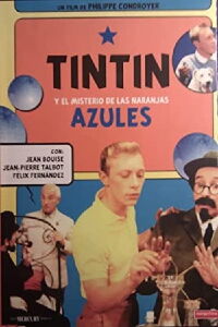 Tintín y el misterio de las naranjas azules (1964)