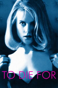 To Die For (1995)