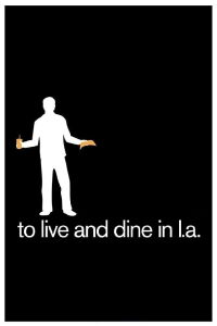 To Live and Dine in L.A (2019)