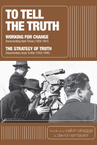 To Tell the Truth: A History of Documentary Film (1928-1946) (2012)
