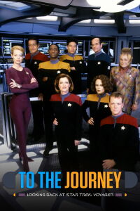 To the Journey : Looking Back at Star Trek : Voyager (2024)
