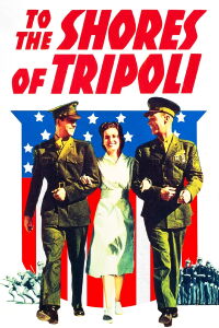 To the Shores of Tripoli (1942)
