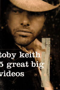 Toby Keith: 5 Great Big Videos (2004)