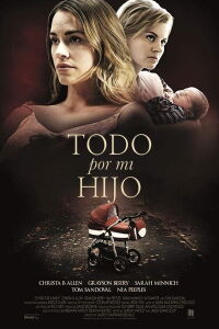 Todo por mi hijo (2019)