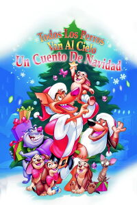 Todos los perros van al cielo: Un cuento de Navidad (1998)