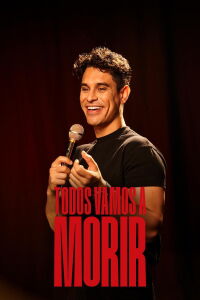 Todos vamos a morir (2024)