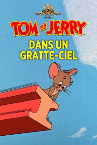 Tom et Jerry dans un gratte-ciel (1963)