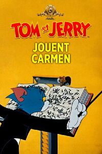 Tom et Jerry jouent Carmen (1962)