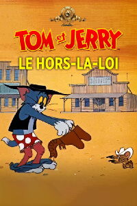 Tom et Jerry le hors-la-loi (1962)