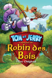 Tom et Jerry : L'Histoire de Robin des Bois (2012)