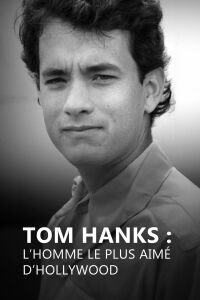 Tom Hanks : L'Homme le plus aimé D'Hollywood (2022)