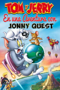 Tom y Jerry: En una aventura con Jonny Quest (2015)